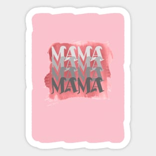 mama mama mama Sticker